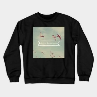 Choose Happiness Crewneck Sweatshirt